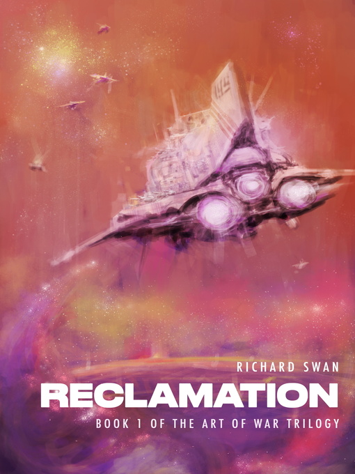 Title details for Reclamation (Book One of the Art of War Trilogy) by Richard Swan - Wait list
